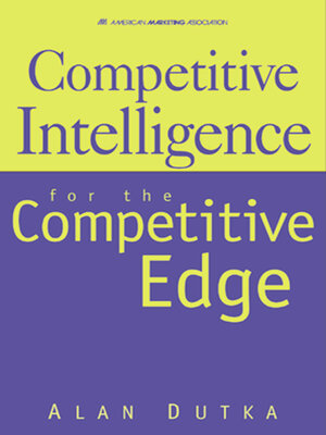 cover image of Competitive Intelligence for the Competitive Edge